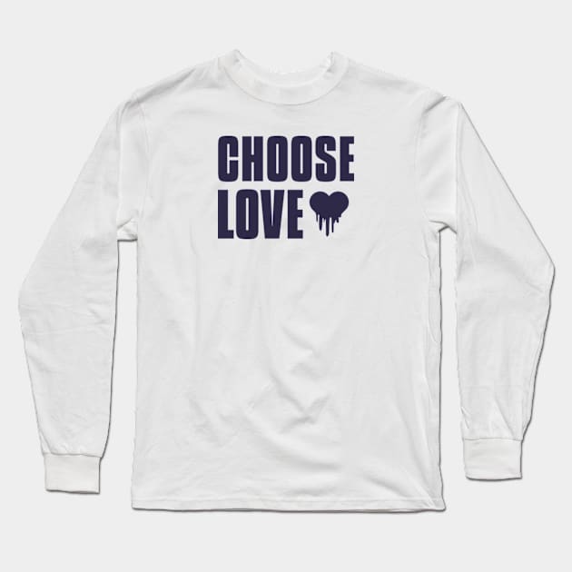 Choose Love Long Sleeve T-Shirt by Jitesh Kundra